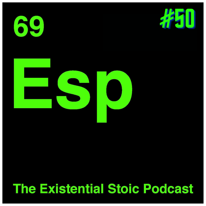 Existential Stoic Podcast, dobetterwithdan, self help, Motivation, life, death, the Stoics, Sartre, Camus